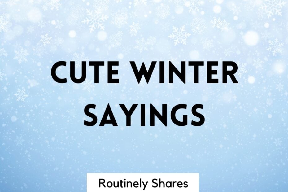 Cute winter sayings