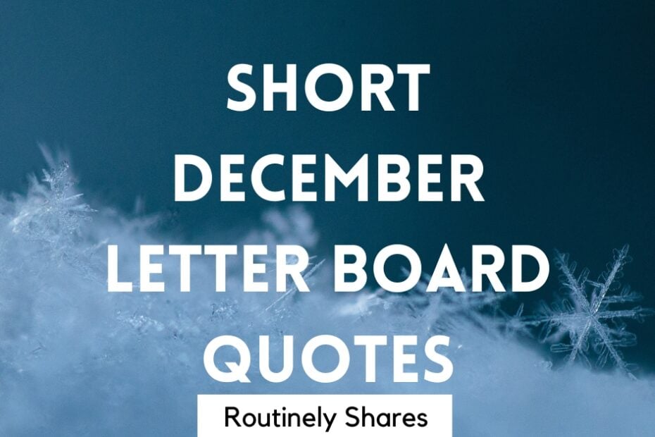 short December letter board quotes